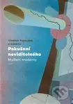 Pokušení neviditelného (Myšlení moderny) - Vladimír Papoušek - kniha z kategorie Literární věda
