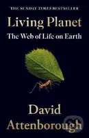 Living Planet (The Web of Life on Earth) - David Attenborough - kniha z kategorie Přírodní vědy a technika