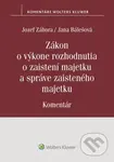 Zákon o výkone rozhodnutia o zaistení majetku a správe zaisteného majetku - kniha z kategorie Správní právo