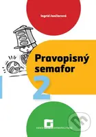 Pravopisný semafor 2 (pracovný zošit) - Ingrid Jančiarová - kniha z kategorie 1. stupeň