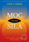 Moc verzus sila (Skryté faktory ovplyvňujúce ľudské správanie) - kniha z kategorie Psychologie