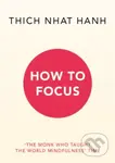 How to Focus - Thich Nhat Hanh - kniha z kategorie Spiritualita