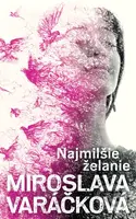 Najmilšie želanie - Miroslava Varáčková - kniha z kategorie Beletrie pro děti