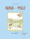 Nina a Milo: Na rybačke (Gamebook) - Marianne Dubuc - kniha z kategorie Beletrie pro děti
