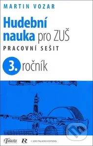 Hudební nauka pro ZUŠ 3. ročník (Pracovní sešit) - Martin Vozar - kniha z kategorie Základní umělecké školy
