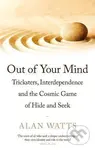 Out of Your Mind (Tricksters, Interdependence and the Cosmic Game of Hide-and-Seek) - kniha z kategorie Psychologie