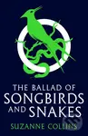 The Ballad of Songbirds and Snakes - Suzanne Collins - kniha z kategorie Sci-fi, fantasy a komiksy