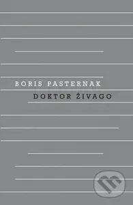 Doktor Živago - Boris Pasternak - kniha z kategorie Společenská beletrie