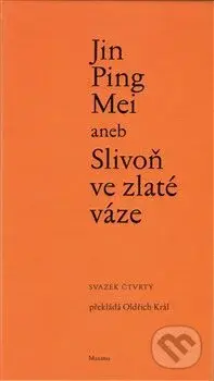 Jin Ping Mei aneb Slivoň ve zlaté váze (svazek čtvrtý) - kniha z kategorie Beletrie
