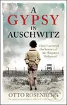 A Gypsy In Auschwitz - Otto Rosenberg - kniha z kategorie Beletrie