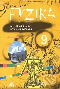 Fyzika 9 pro základní školy a víceletá gymnázia - M. Macháček - kniha z kategorie 2. stupeň