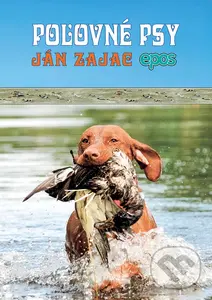 Poľovné psy - Ján Zajac