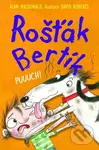 Rošťák Bertík: Puuuch! - Alan MacDonald - kniha z kategorie Beletria
