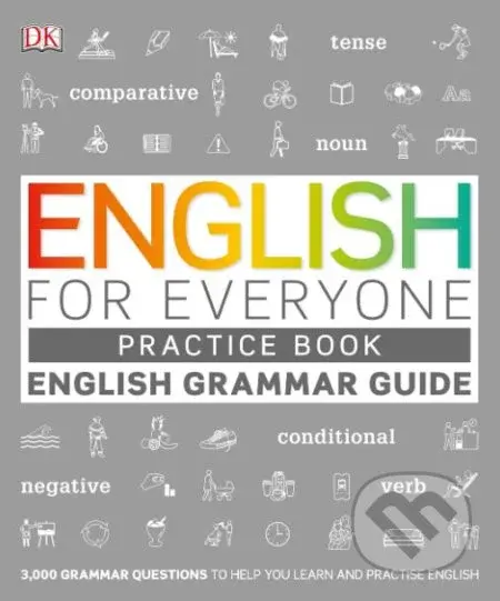 English for Everyone (English Grammar Guide Practice Book) - kniha z kategorie Jazykové učebnice a slovníky