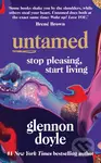 Untamed (Stop pleasing, start living) - Glennon Doyle - kniha z kategorie Beletrie