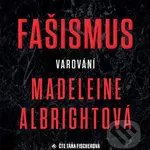 Fašismus Varování - Madeleine Albrightová - audiokniha z kategorie Beletrie