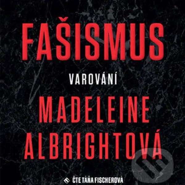 Fašismus Varování - Madeleine Albrightová - audiokniha z kategorie Beletrie