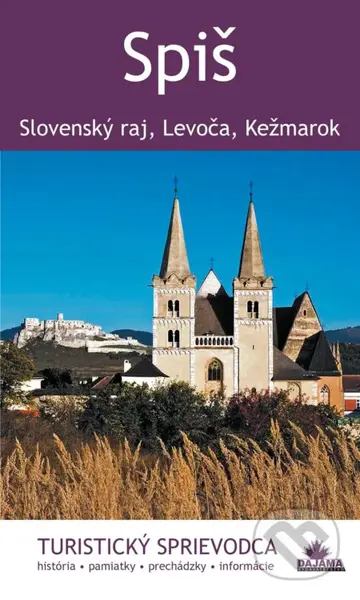 Spiš (Slovenský raj, Levoča, Kežmarok) - Juraj Kucharík - kniha z kategorie Průvodci