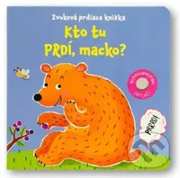 Kto tu prdí, macko? (Zvuková prdiaca knižka) - kniha z kategorie Pro děti
