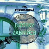 Doteky zabitých - Iva Procházková - audiokniha z kategorie Beletrie pro děti
