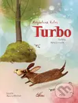 Turbo - Magdalena Kulus, Marta Kurczewska (ilustrátor) - kniha z kategorie Pohádky