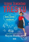 Teorie ženského třesku (Jak být silná, chytrá a velkolepá) - kniha z kategorie Beletrie pro děti