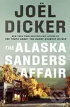The Alaska Sanders Affair - Joël Dicker - kniha z kategorie Detektivky