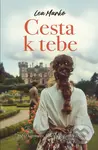 Cesta k tebe (Jedno tajomstvo. Jeden sľub. Jeden kľúč.) - kniha z kategorie Společenská beletrie