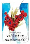 Vlčí máky na souvrati - Lubomír Jaroš, Petra Šnokhausová (ilustrace) - kniha z kategorie Poezie