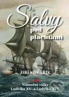 Salvy pod plachtami (Námořní války Ludvíka XV. a Ludvíka XVI.) - kniha z kategorie Historie