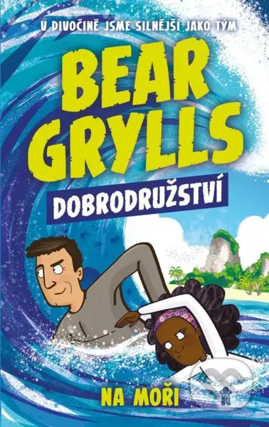 Bear Grylls: Dobrodružství na moři - Bear Grylls, Emma McCann (Ilustrátor) - kniha z kategorie Beletrie pro děti