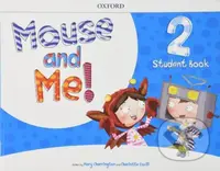 Mouse and Me! 2: Student Book - Mary Charrington, Charlotte Covill - kniha z kategorie Jazykové učebnice a slovníky