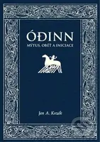 Ódinn (Mýtus, oběť, iniciace) - Jan A. Kozák - kniha z kategorie Mýty, pověsti a legendy