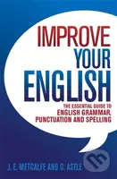 Improve Your English (The Essential Guide to English Grammar, Punctuation and Spelling) - kniha z kategorie Jazykové učebnice a slovníky