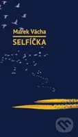 Selfíčka - Marek Orko Vácha - kniha z kategorie Náboženská literatura