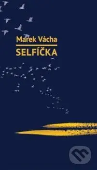 Selfíčka - Marek Orko Vácha - kniha z kategorie Náboženská literatura