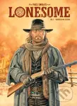 Lonesome 1 (Kazatelova stezka) - Yves Swolfs - kniha z kategorie Komiksy