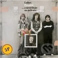 Luboš Pospíšil: ...a nestřílejte na milence LP - Luboš Pospíšil