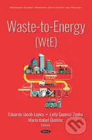 Waste-to-Energy (WtE) - Eduardo Jacob-Lopes, Leila Queiroz Zepka, Maria Isabel Queiroz - kniha z kategorie Přírodní vědy a technika