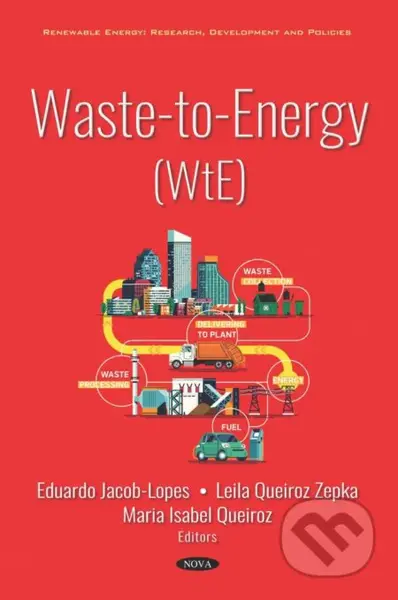 Waste-to-Energy (WtE) - Eduardo Jacob-Lopes, Leila Queiroz Zepka, Maria Isabel Queiroz - kniha z kategorie Přírodní vědy a technika