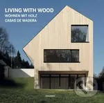 Living with Wood (Wohnen mit Holz, Casa de Madera) - kniha z kategorie Architektura