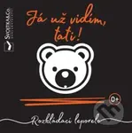 Já už vidím, tati! (Rozkládací leporelo) - Mirka Svojtková - kniha z kategorie Pro děti
