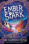 Ember Spark & The Thunder Of Dragons - Abi Elphinstone, Kristina Kister (ilustrátor) - kniha z kategorie Fantasy