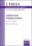 Grantové financování (Pracovní text kurz) - Jiří G.K. Ševčík - kniha z kategorie Motivace a seberozvoj