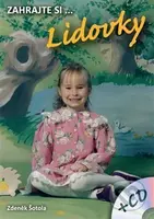 Zahrajte si… Lidovky - Zdeněk Šotola - kniha z kategorie Zpěvníky