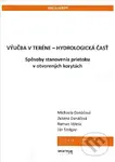 Výučba v teréne - Hydrologická časť (Spôsoby stanovenia prietoku v otvorených korytách) - kniha z kategorie Vysoké školy
