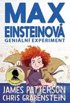 Max Einsteinová - Geniální experiment - James Patterson, Chris Grabenstein, Beverly Johnson (ilustrátor) - kniha z kategorie Beletrie pro děti