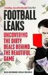 Football Leaks (Uncovering the Dirty Deals Behind the Beautiful Game) - kniha z kategorie Kolektivní sporty