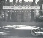 Pomník pro Rožnov (Holomíček) - Václav Fiala - kniha z kategorie Fotografie