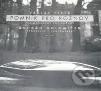 Pomník pro Rožnov (Holomíček) - Václav Fiala - kniha z kategorie Fotografie